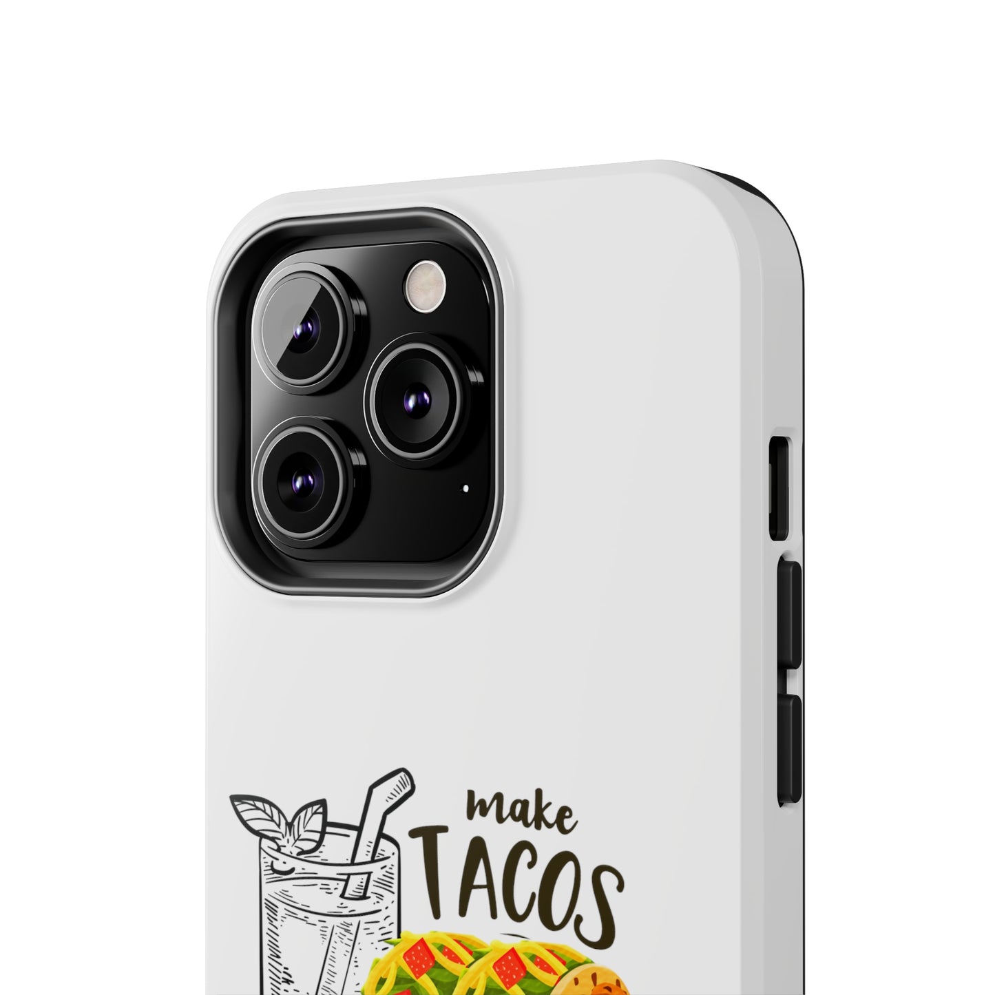 Make Tacos Not War Lunch Tough Phone Cases