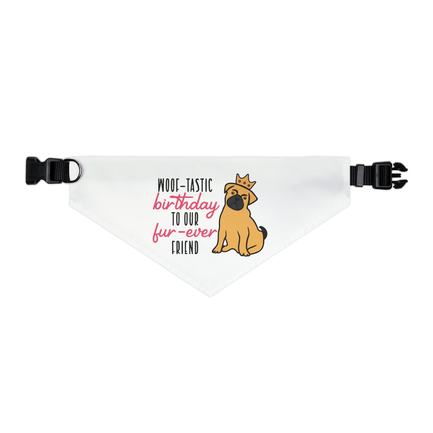 Woof-Tastic Birthday To Our Fur-Ever Friend, By Art Designs, Dog Lovers,  Dog Pet Bandana Collar