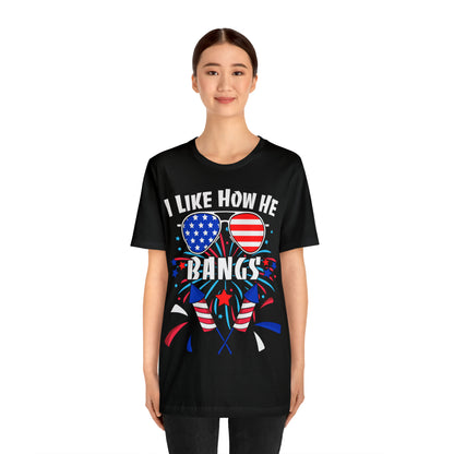 I Like How He Bangs American Flag, Fourth Of July 4th , American Flag Glasses Unisex Jersey Short Sleeve Tee