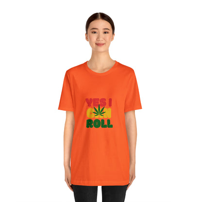 Yes, I Can Roll, Unisex Jersey Short Sleeve Tee