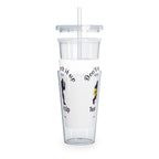 Big Foot Don't Suck It Up Buttercup, Go Tear It Up Plastic Tumbler with Straw