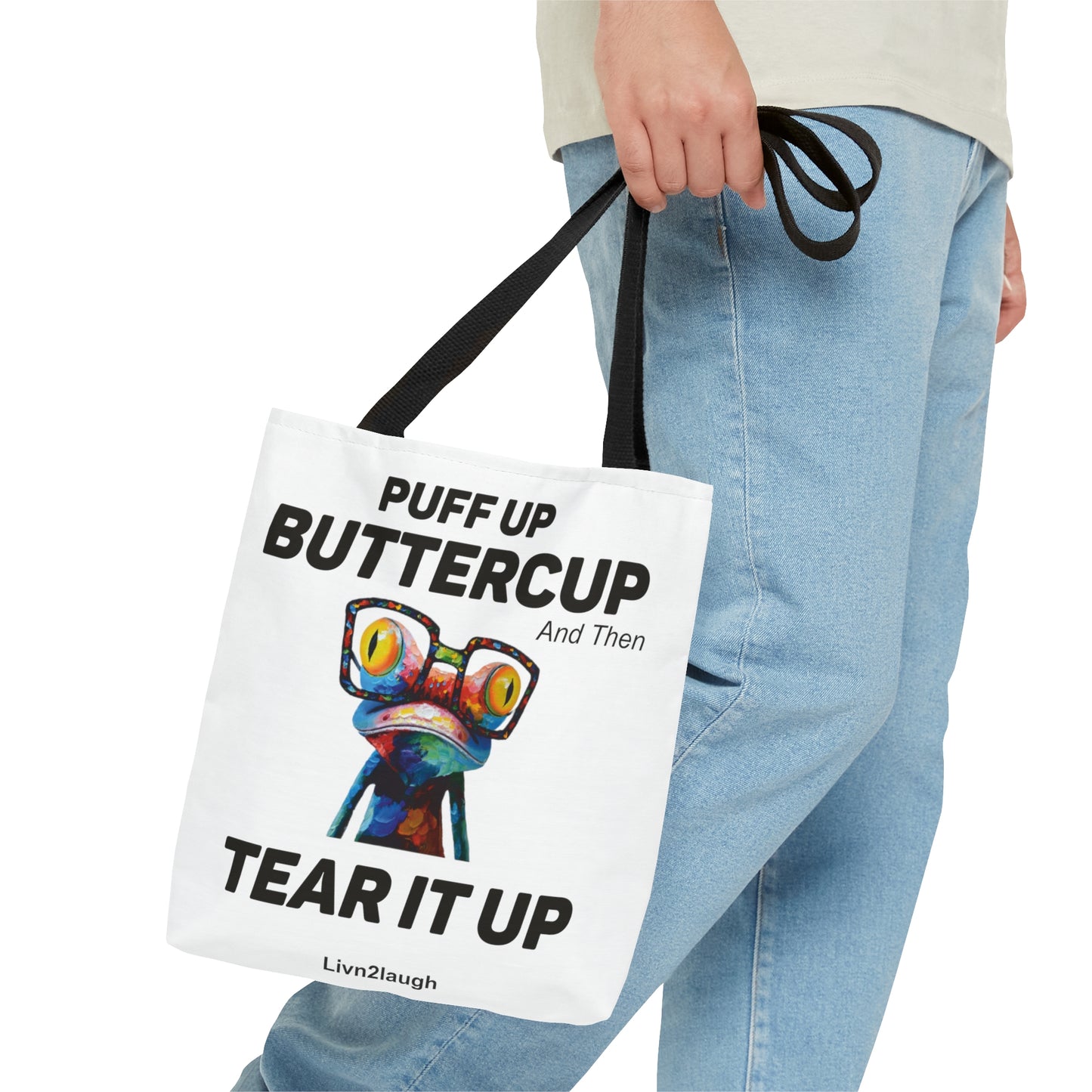 Puff Up Buttercup, Then Go Tear It Up Tote Bag (AOP)