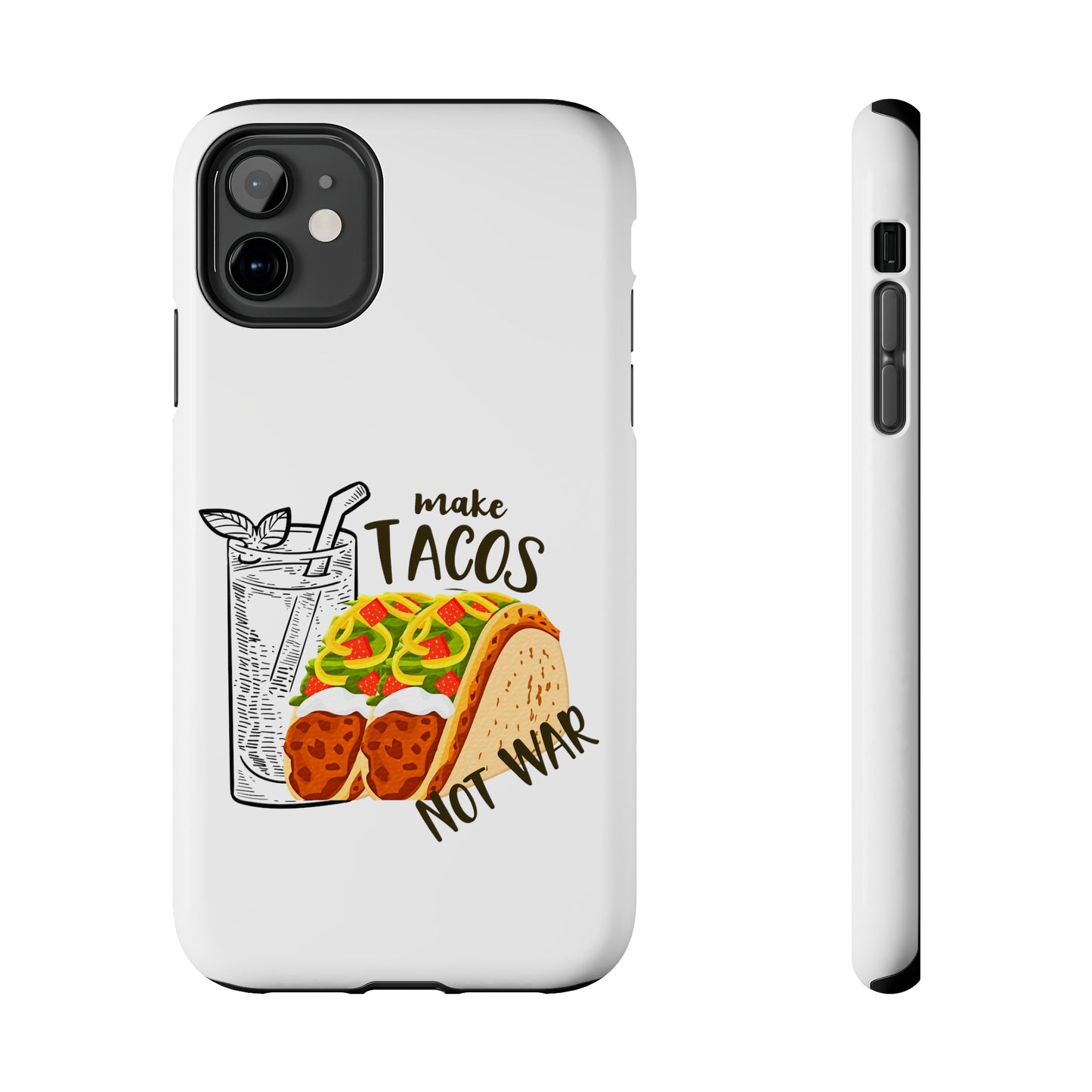 Make Tacos Not War Lunch Tough Phone Cases