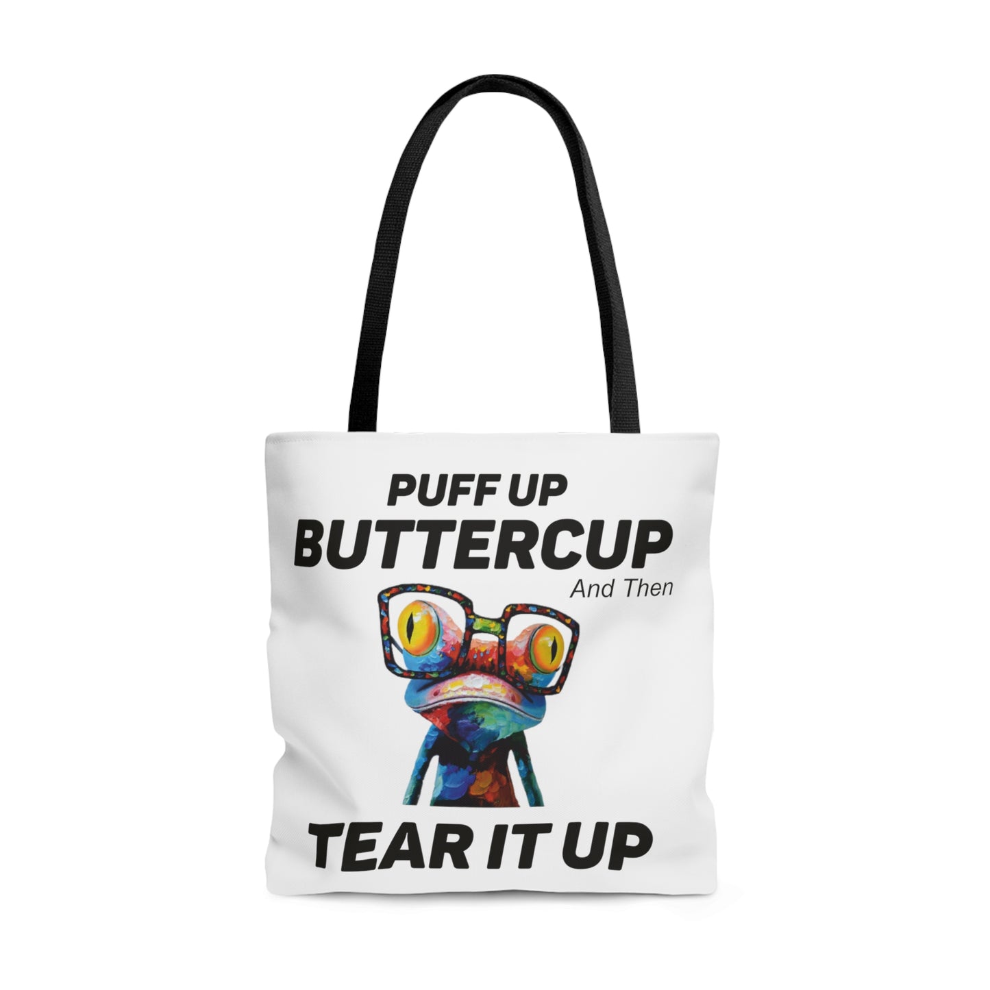 Puff Up Buttercup, Then Go Tear It Up Tote Bag (AOP)