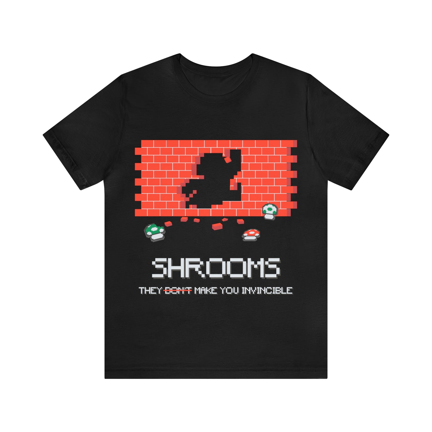 Shrooms, They Make You Invincible, Unisex Jersey Short Sleeve Tee