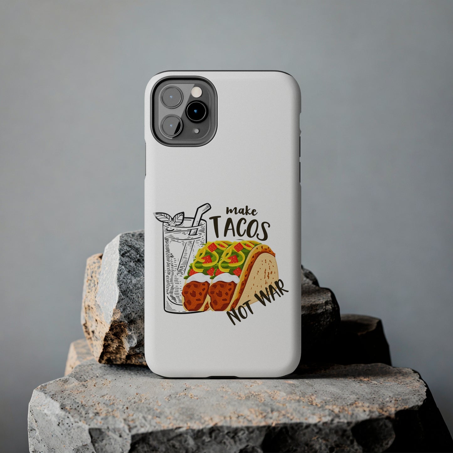 Make Tacos Not War Lunch Tough Phone Cases