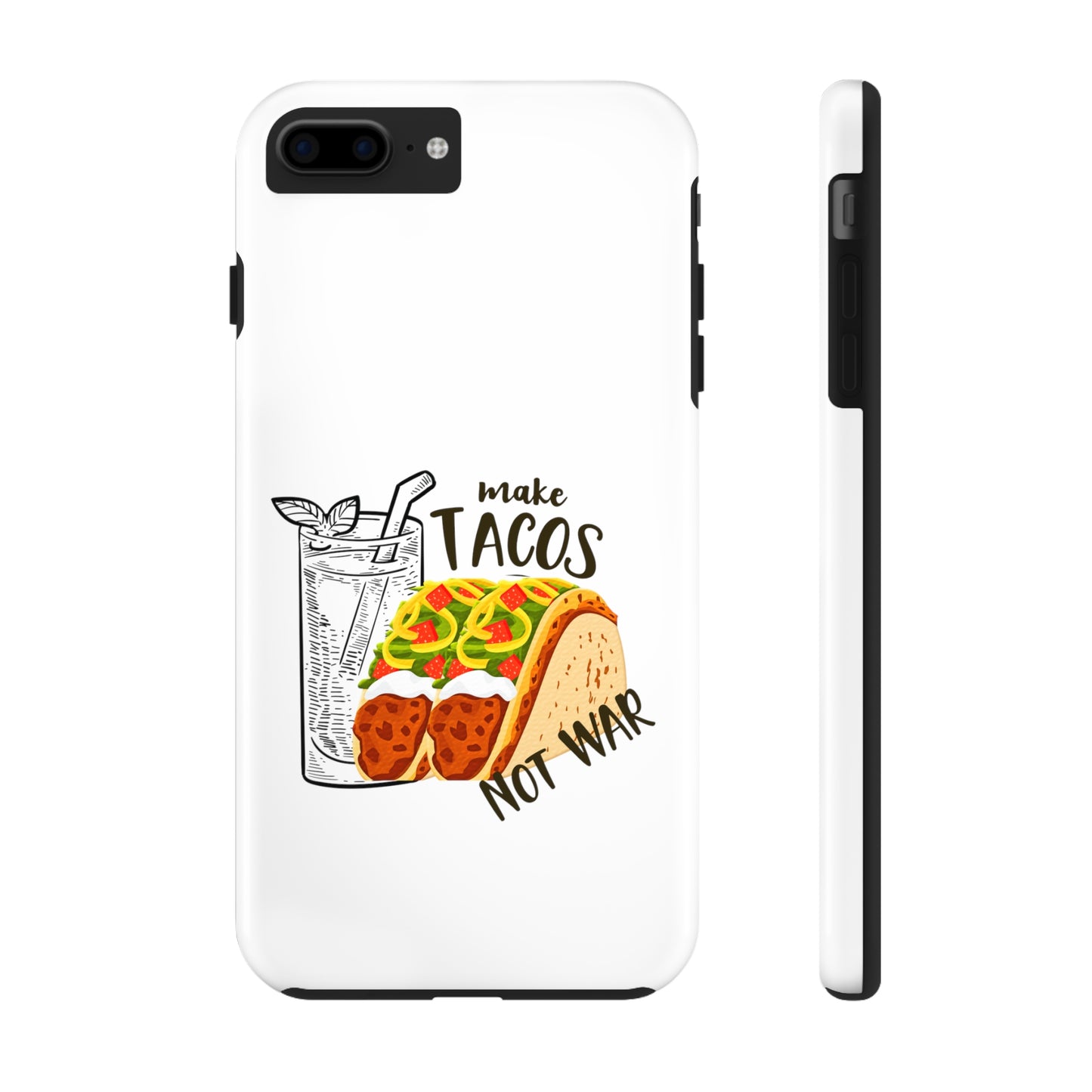 Make Tacos Not War Lunch Tough Phone Cases