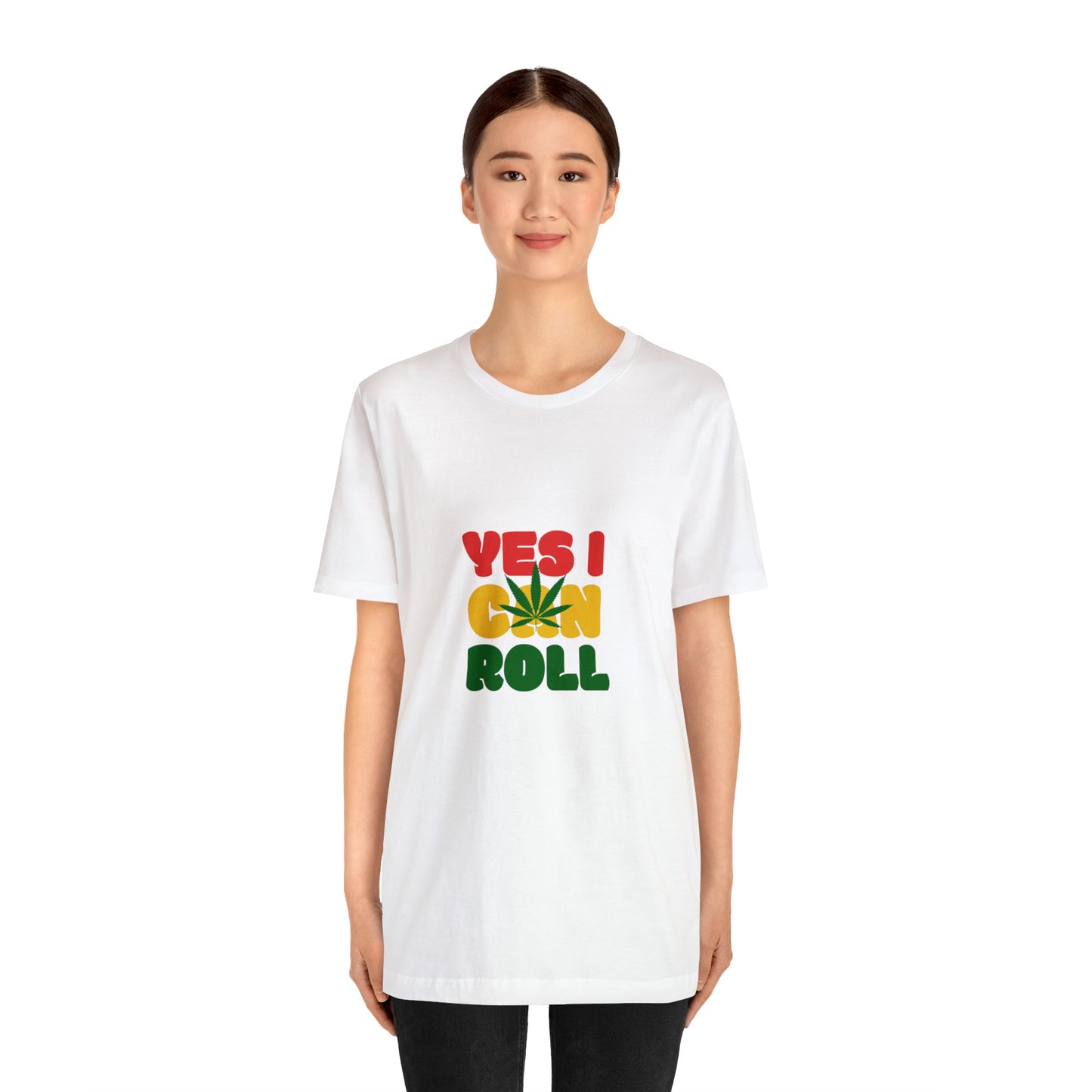 Yes, I Can Roll, Unisex Jersey Short Sleeve Tee