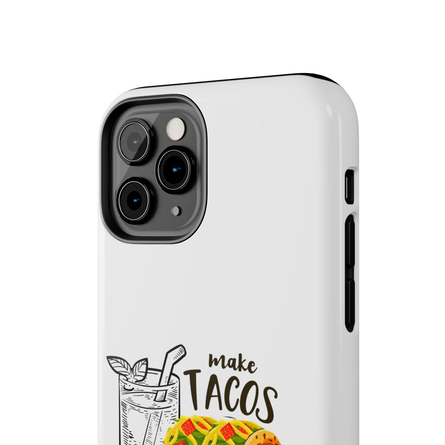 Make Tacos Not War Lunch Tough Phone Cases