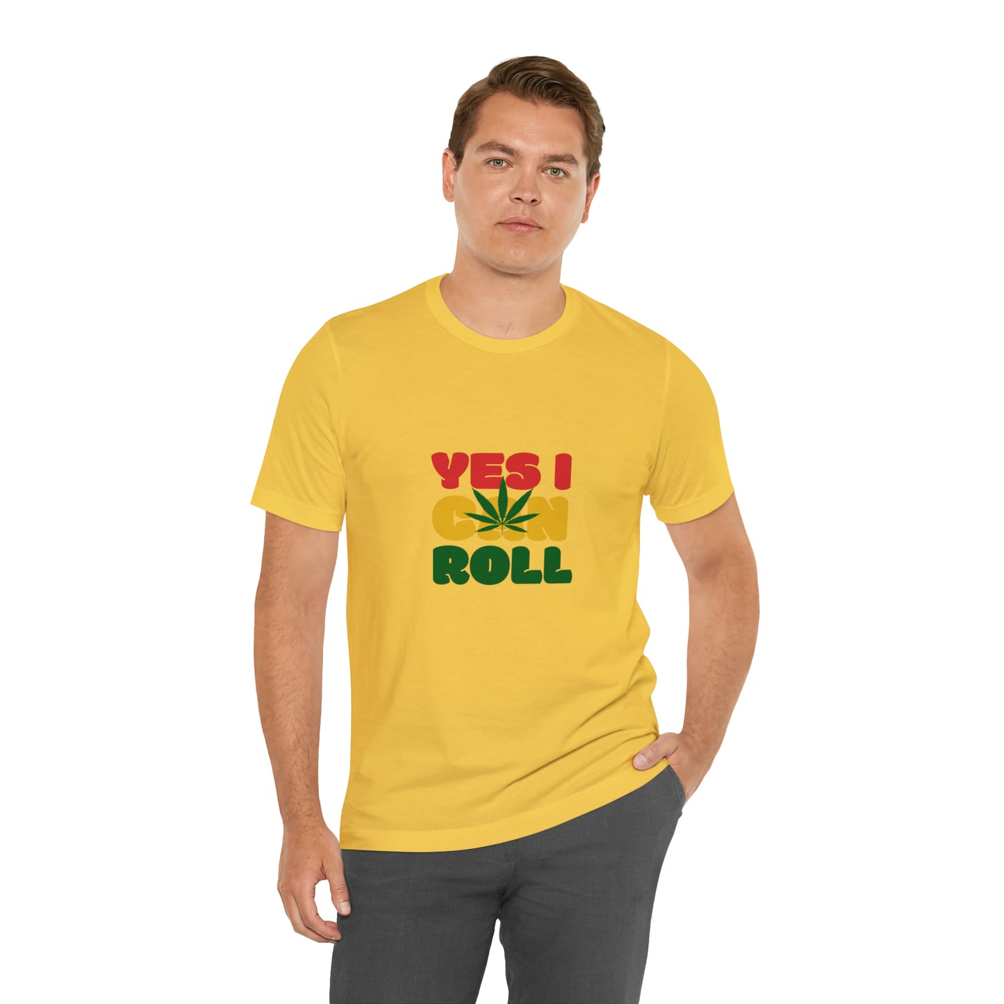 Yes, I Can Roll, Unisex Jersey Short Sleeve Tee