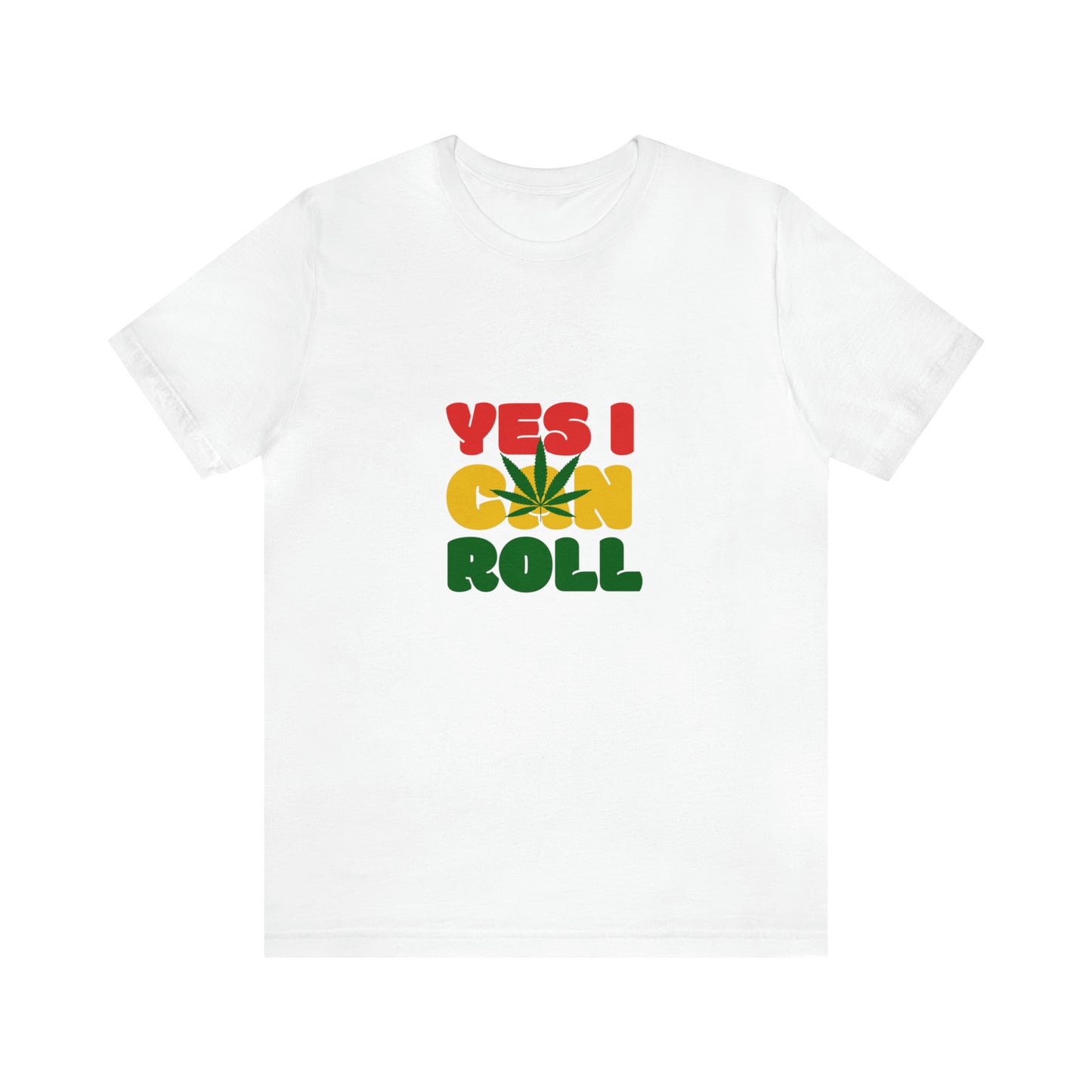 Yes, I Can Roll, Unisex Jersey Short Sleeve Tee