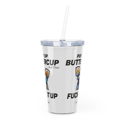 Frog With Glasses, Pucker Up Buttercup, Then Go Fuck It Up Plastic Tumbler with Straw