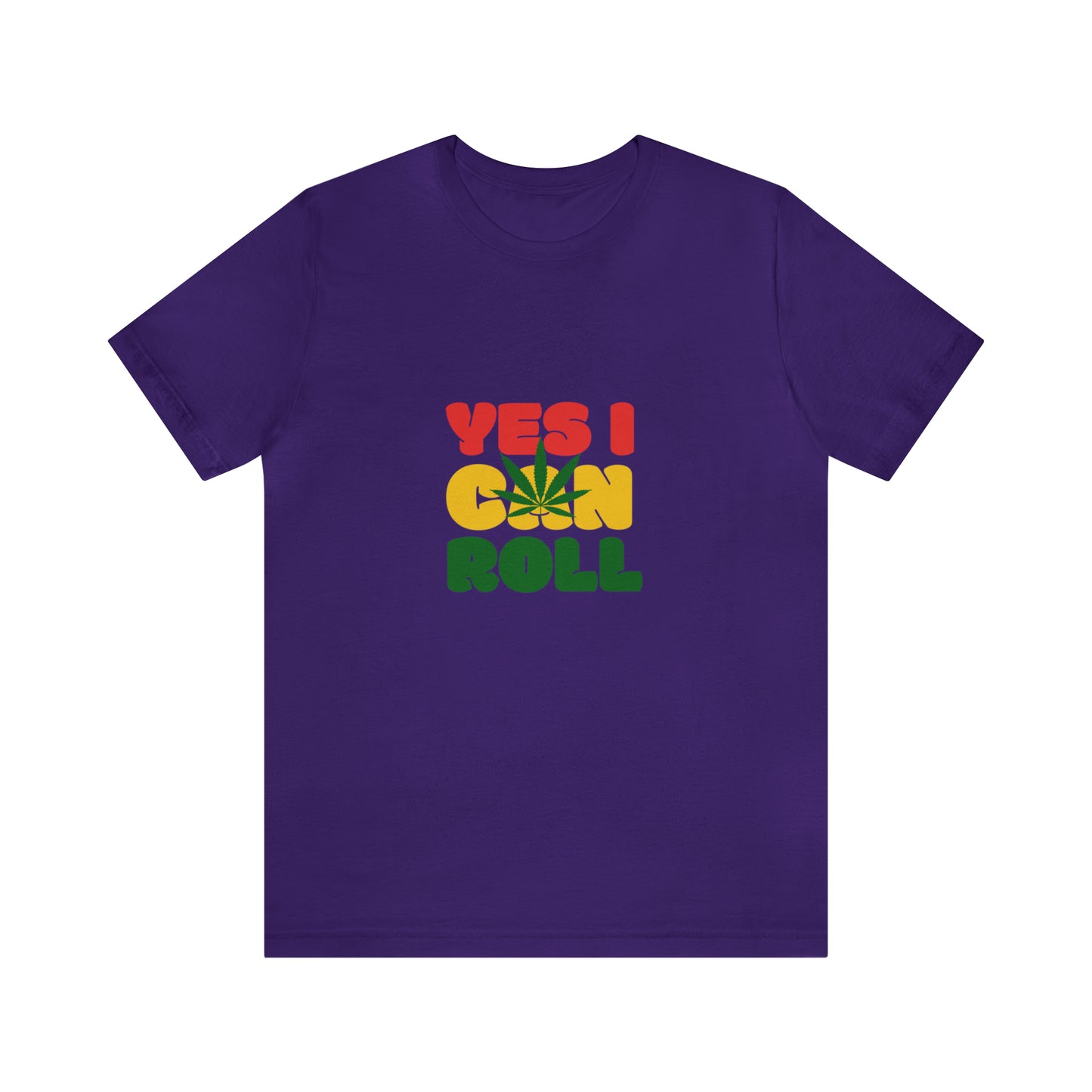 Yes, I Can Roll, Unisex Jersey Short Sleeve Tee