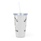 Alien, Don't Suck It Up Buttercup, Go Fuck It Up Plastic Tumbler with Straw