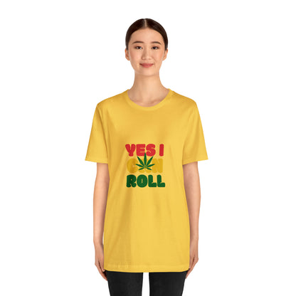 Yes, I Can Roll, Unisex Jersey Short Sleeve Tee