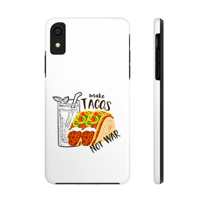 Make Tacos Not War Lunch Tough Phone Cases