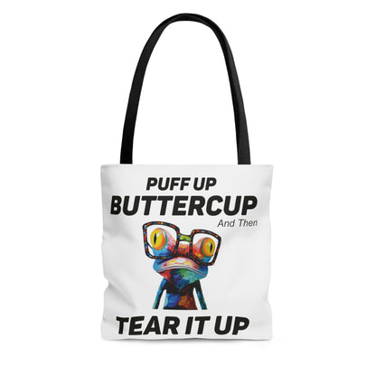 Puff Up Buttercup, Then Go Tear It Up Tote Bag (AOP)