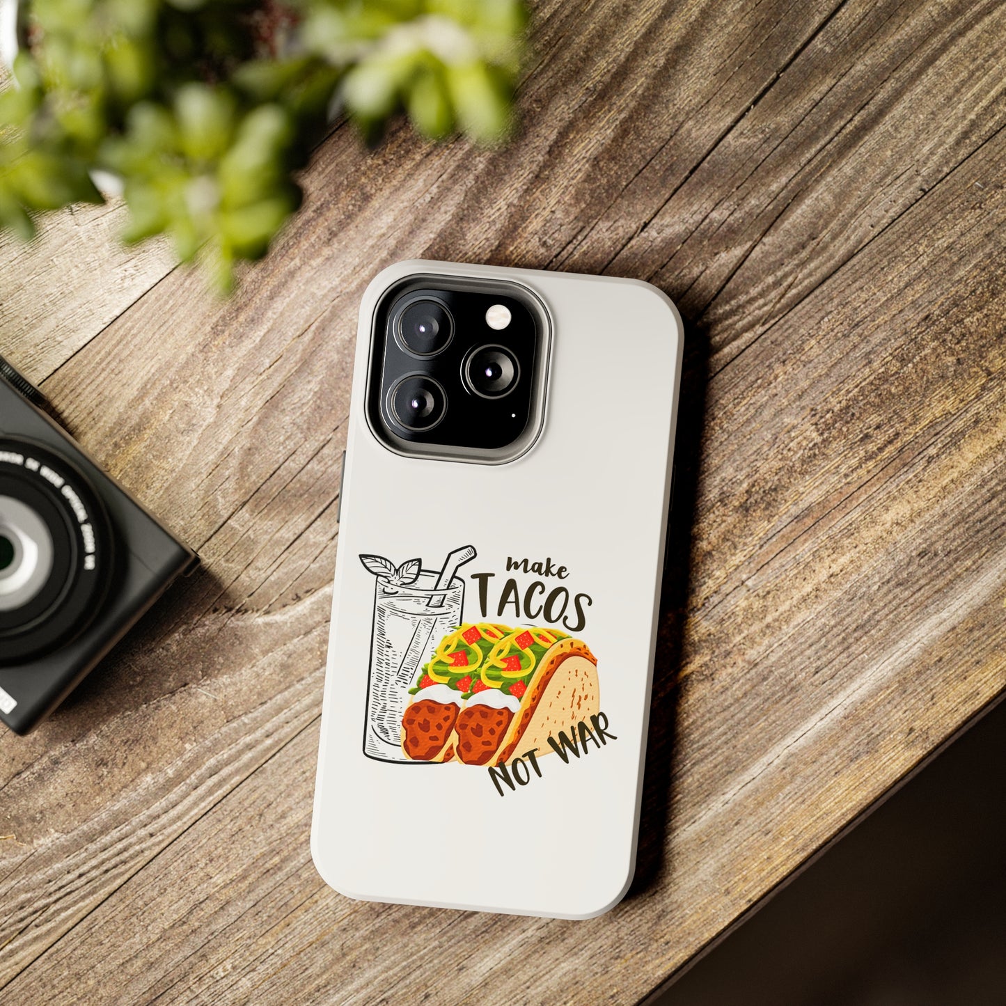 Make Tacos Not War Lunch Tough Phone Cases