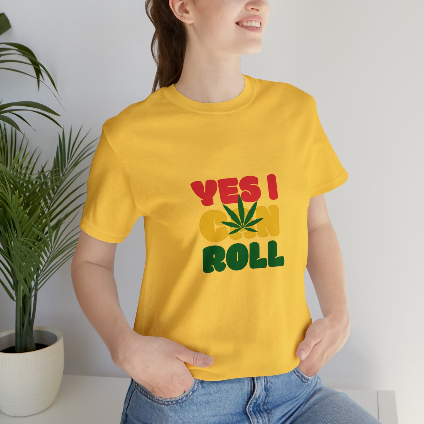 Yes, I Can Roll, Unisex Jersey Short Sleeve Tee