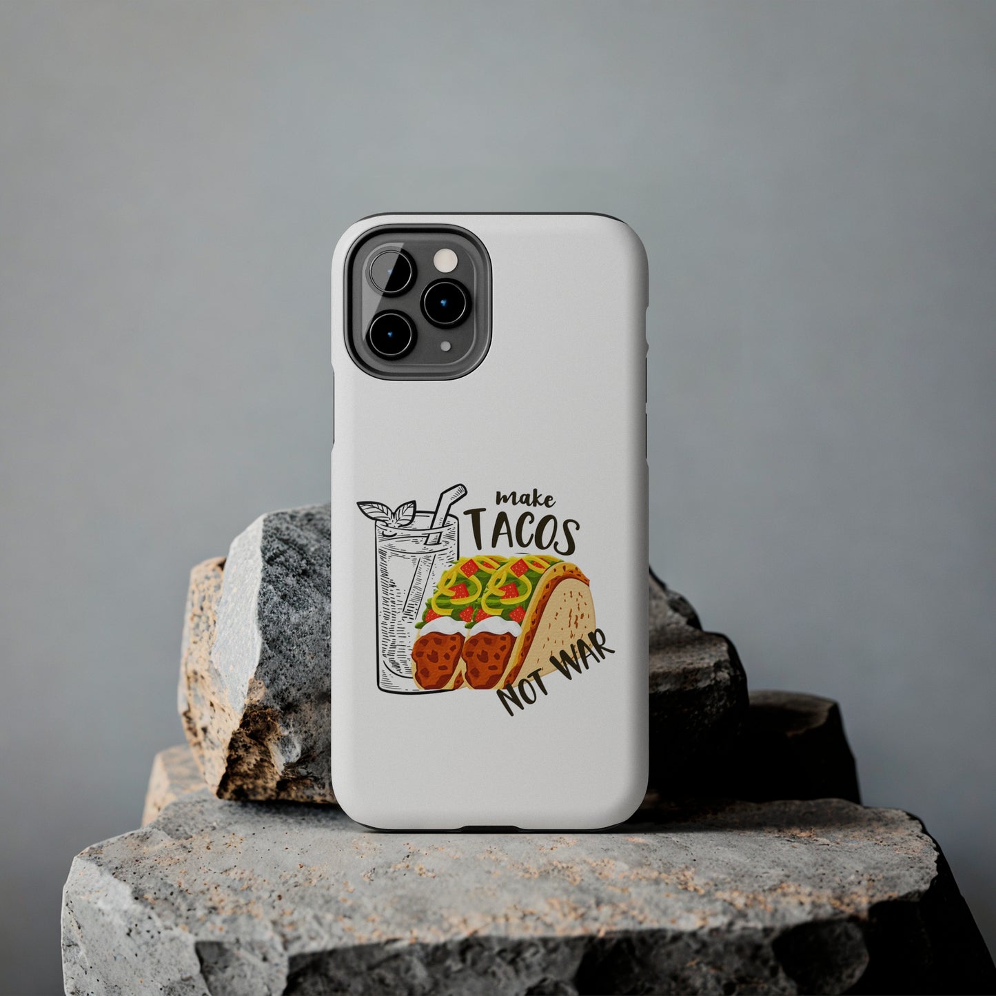 Make Tacos Not War Lunch Tough Phone Cases