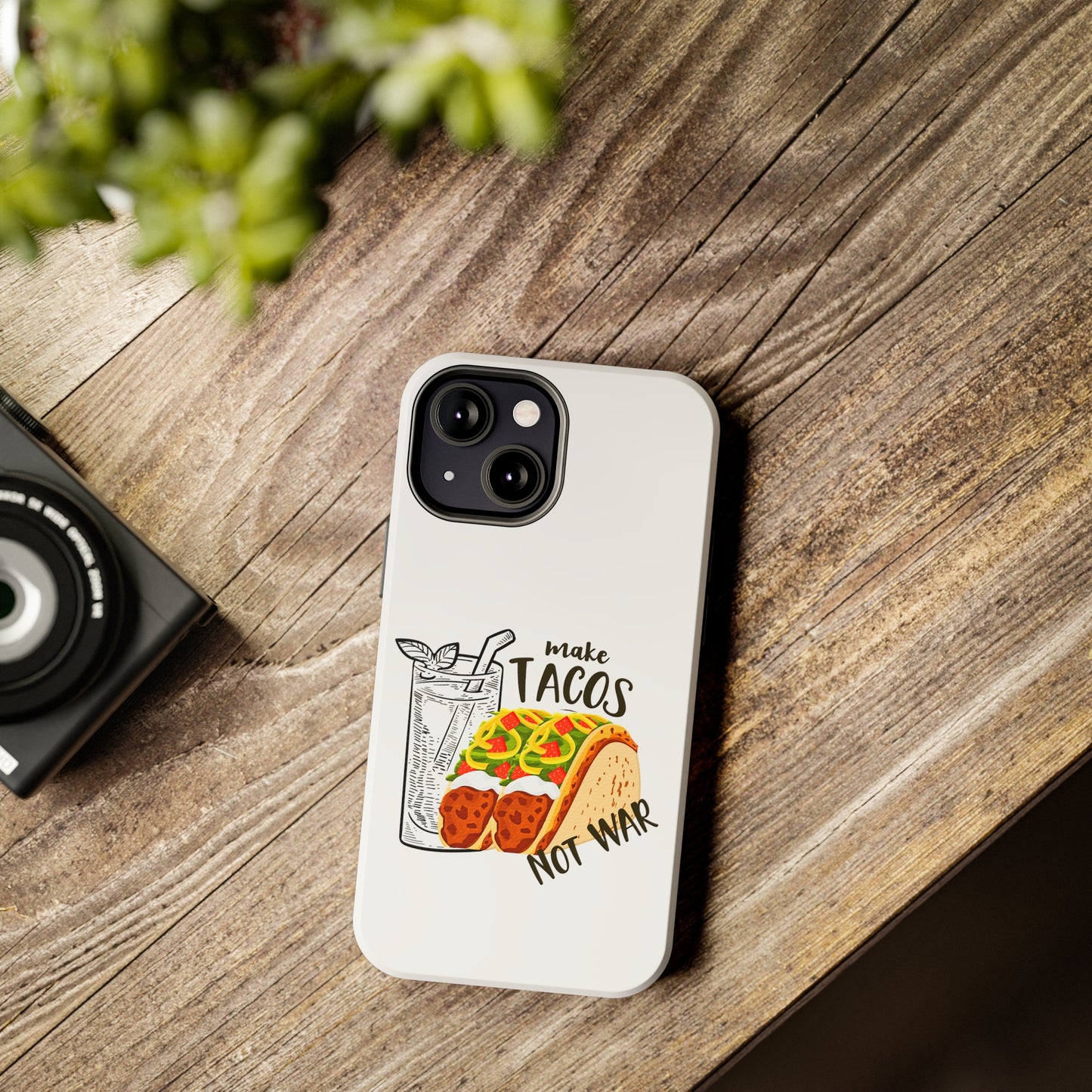 Make Tacos Not War Lunch Tough Phone Cases