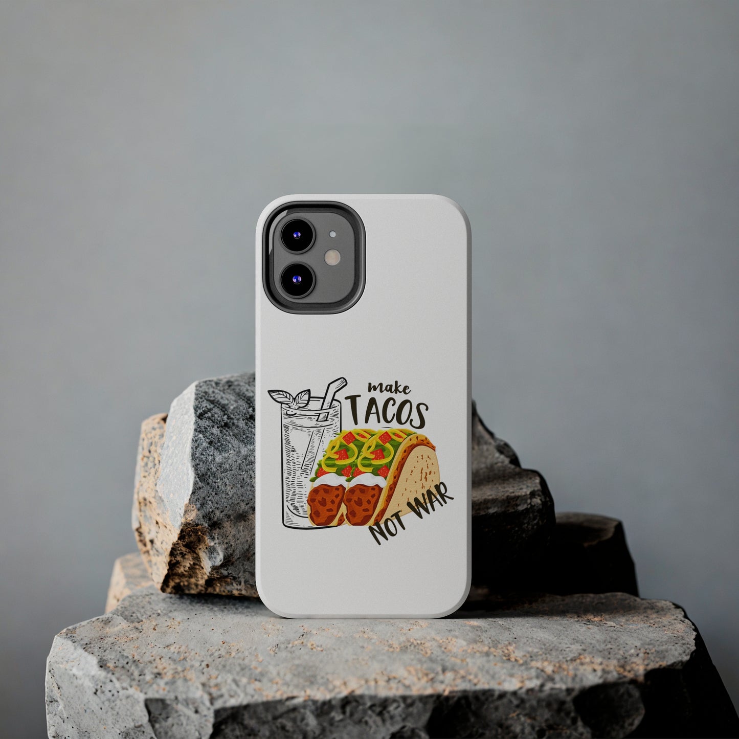 Make Tacos Not War Lunch Tough Phone Cases