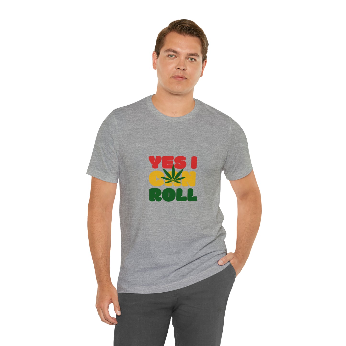 Yes, I Can Roll, Unisex Jersey Short Sleeve Tee