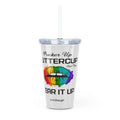Rainbow Sexy Lips, Pucker Up Buttercup, Then Go Tear It Up Plastic Tumbler with Straw