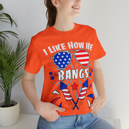 I Like How He Bangs American Flag, Fourth Of July 4th , American Flag Glasses Unisex Jersey Short Sleeve Tee