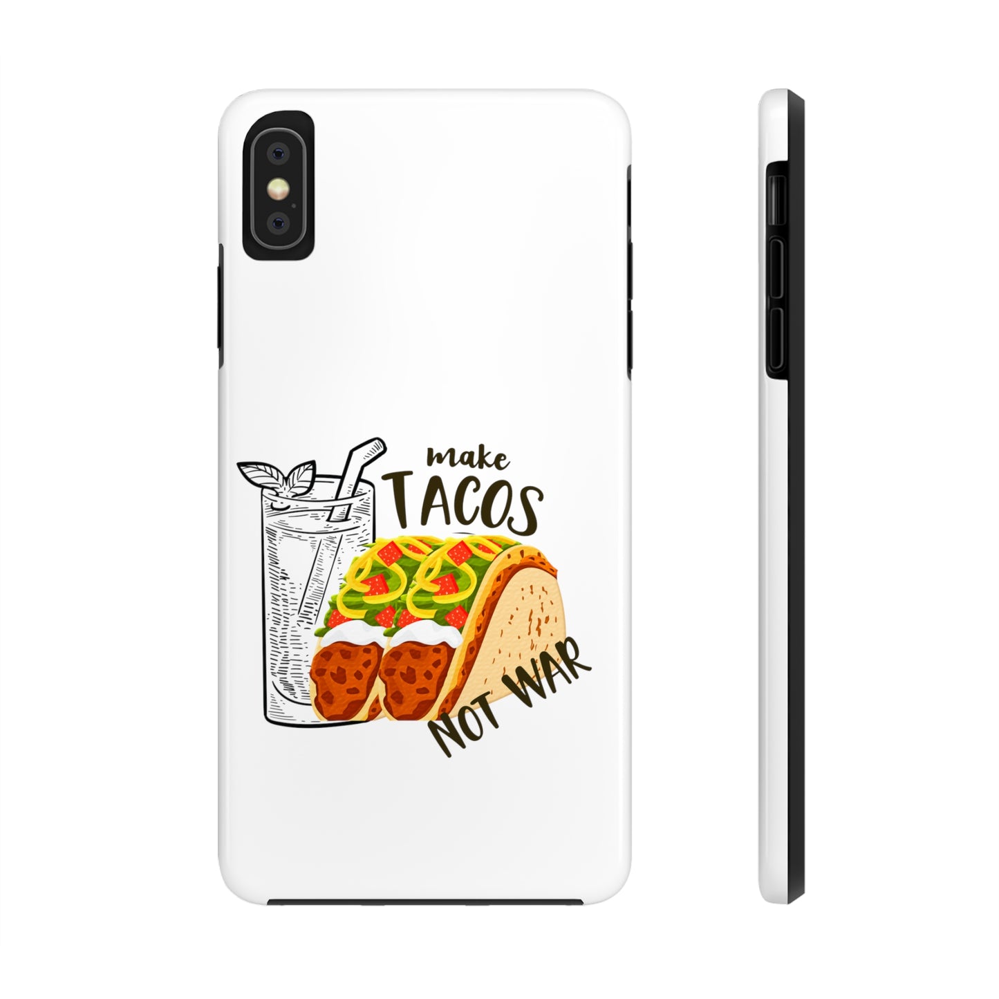 Make Tacos Not War Lunch Tough Phone Cases