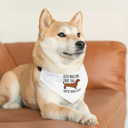 Keep Wagging That Tale, You Are Doing Great, Dog Lovers, By Art Designs Dog Pet Bandana Collar