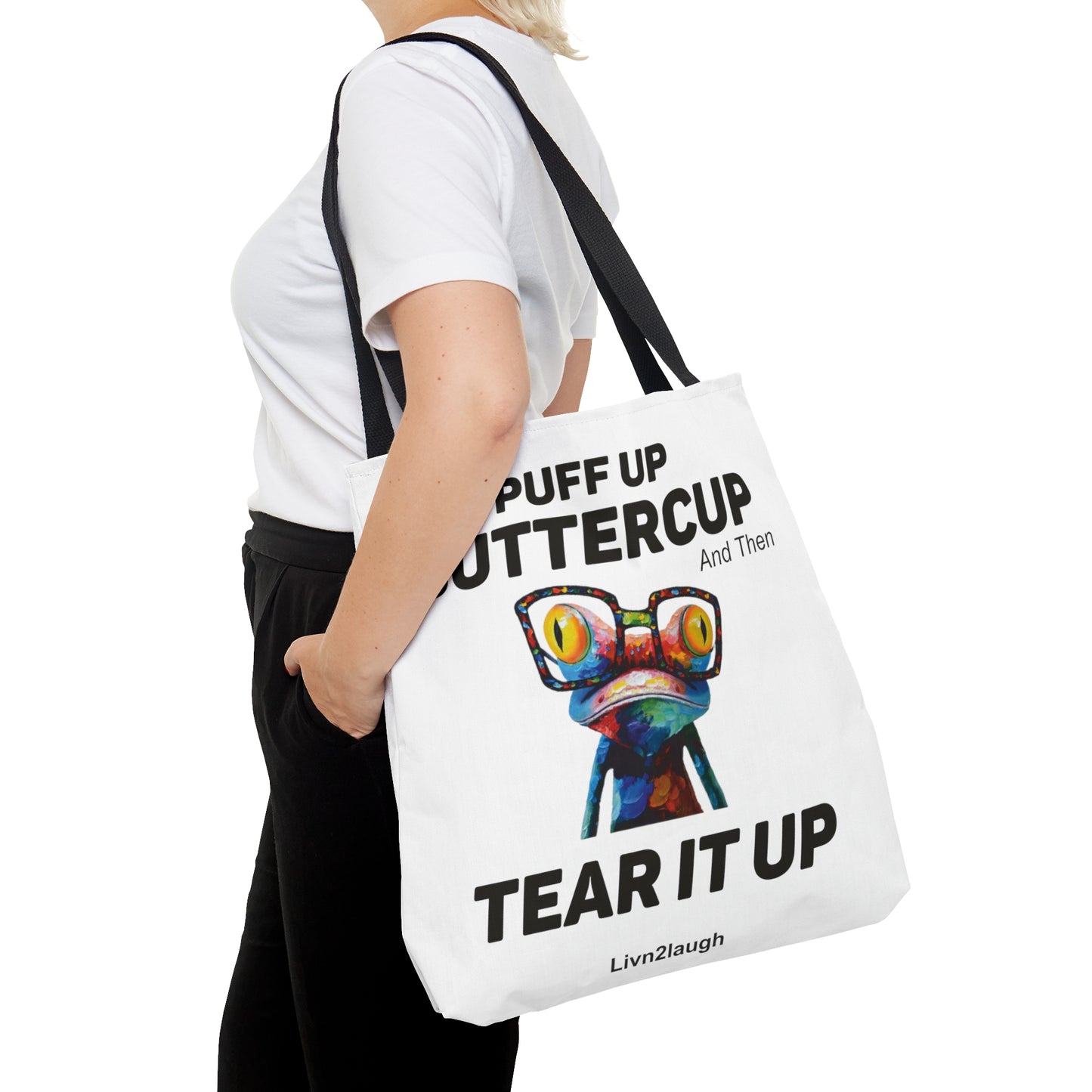 Puff Up Buttercup, Then Go Tear It Up Tote Bag (AOP)