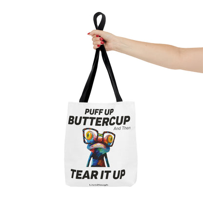 Puff Up Buttercup, Then Go Tear It Up Tote Bag (AOP)