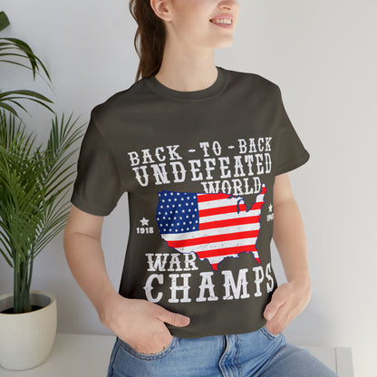 Back to Back World War Champs, American Flag, Fourth Of July 4th Unisex Jersey Short Sleeve Tee