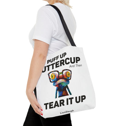 Puff Up Buttercup, Then Go Tear It Up Tote Bag (AOP)