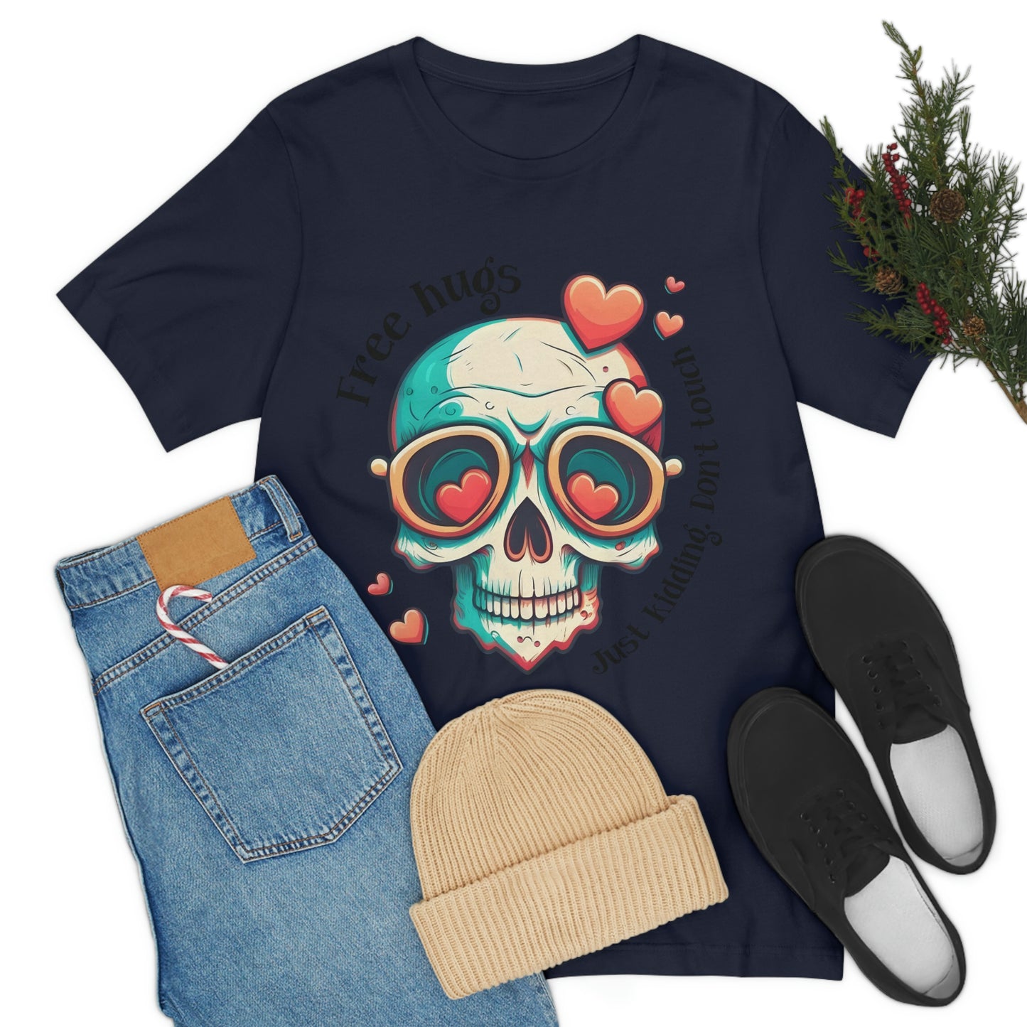 Free Hugs, Just Kidding Don't Touch Me skull With Glasses Unisex Jersey Short Sleeve Tee