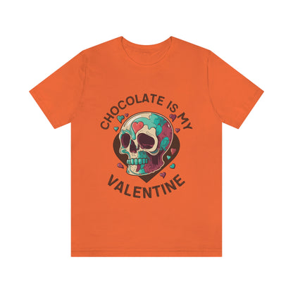 Chocolate Is My Friend My Valentine Skull Unisex Jersey Short Sleeve Tee