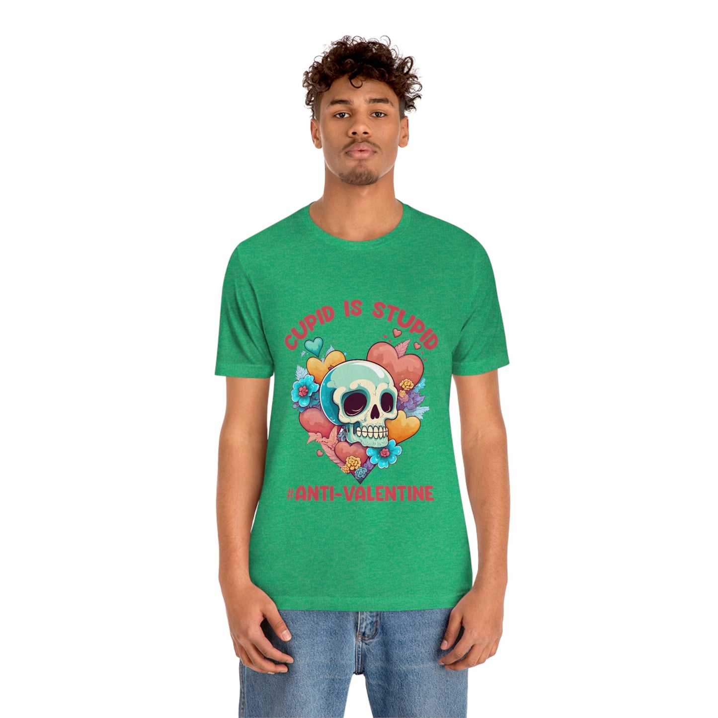 Stupid Cupid #Anti-Valentine Skull With Hearts & Flowers Unisex Jersey Short Sleeve Tee