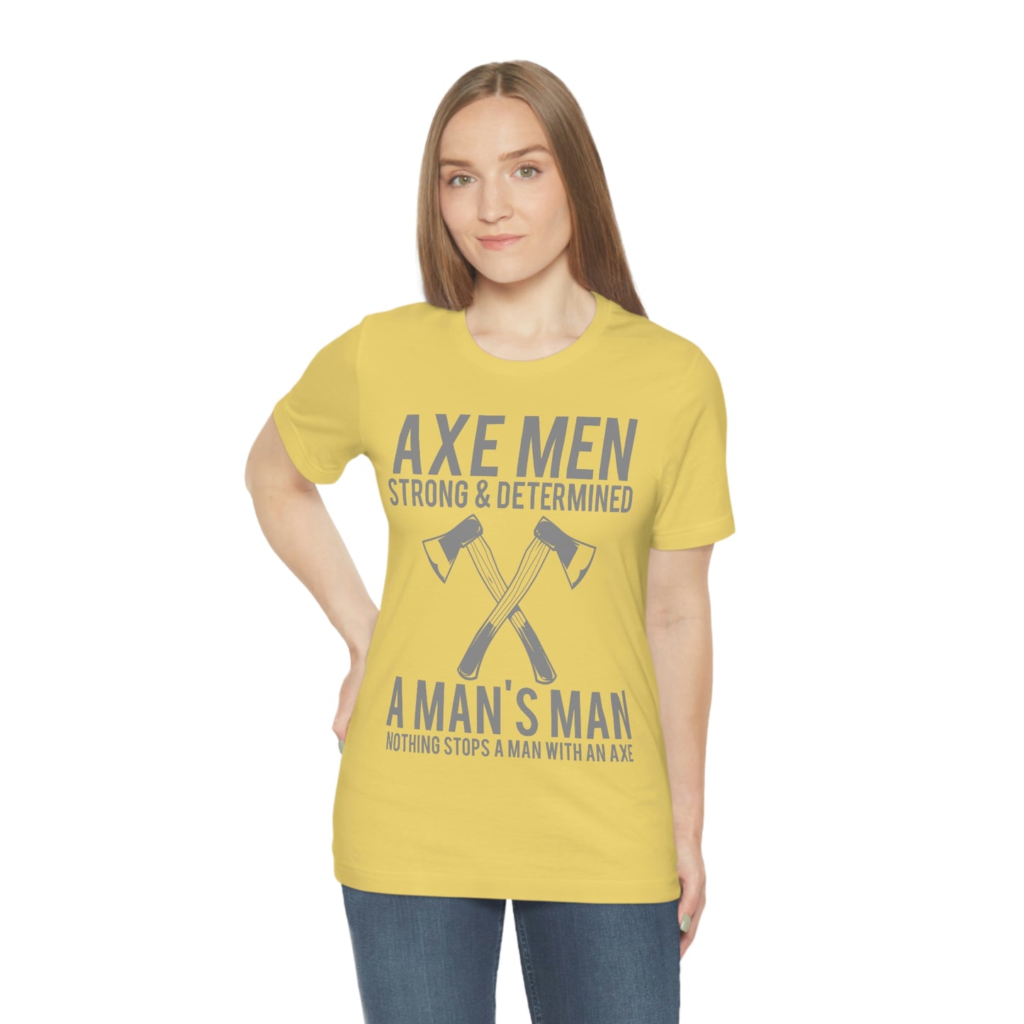 Axe Man Strong and determined, Unisex Jersey Short Sleeve Tee