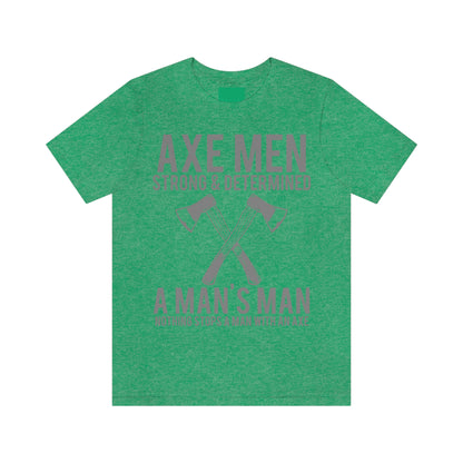 Axe Man Strong and determined, Unisex Jersey Short Sleeve Tee