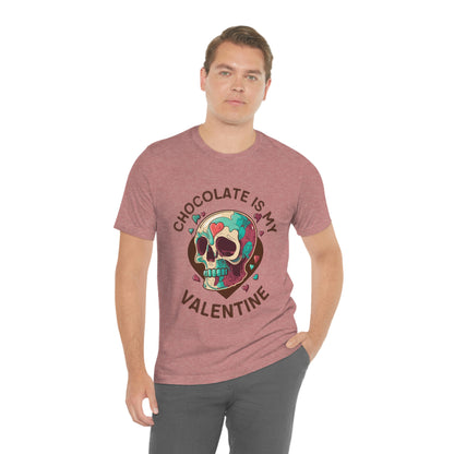 Chocolate Is My Friend My Valentine Skull Unisex Jersey Short Sleeve Tee