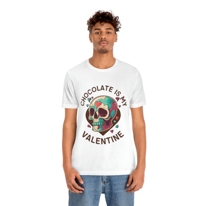 Chocolate Is My Friend My Valentine Skull Unisex Jersey Short Sleeve Tee