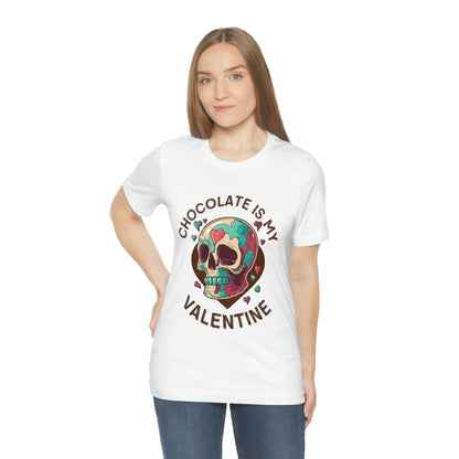 Chocolate Is My Friend My Valentine Skull Unisex Jersey Short Sleeve Tee