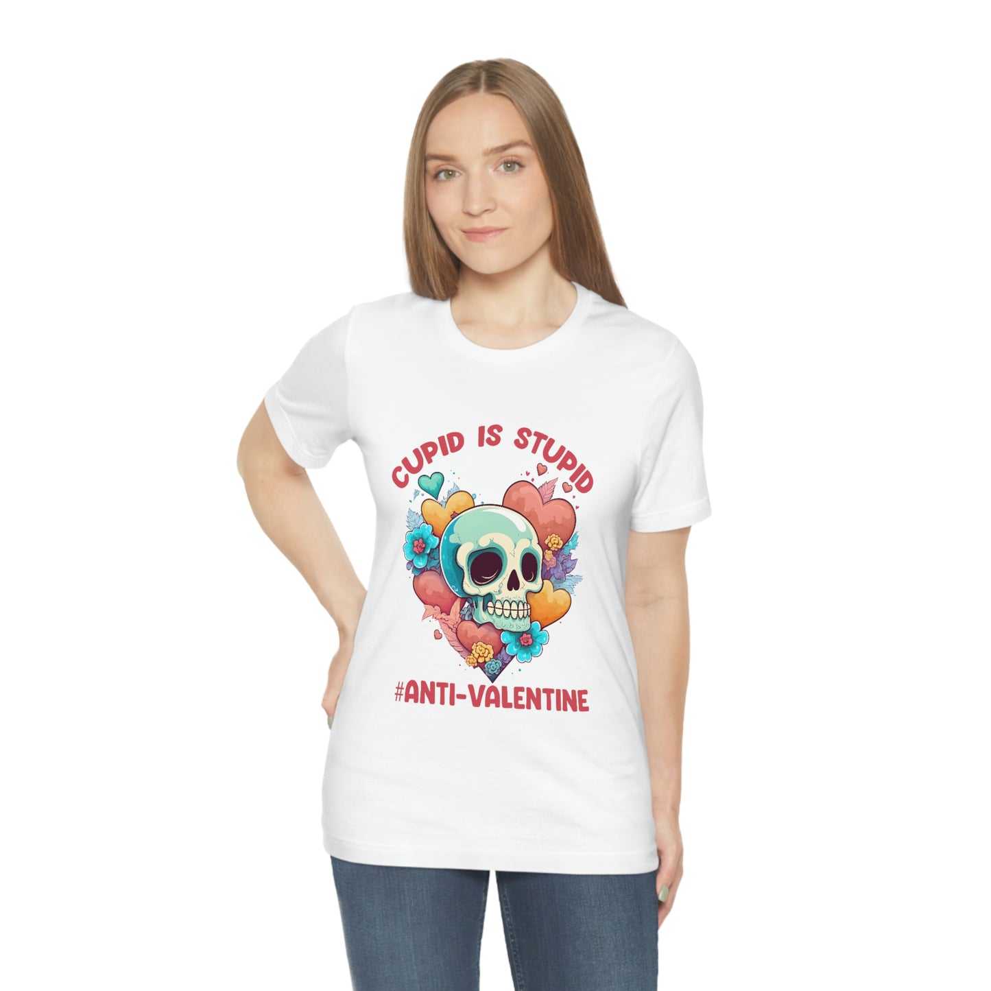 Stupid Cupid #Anti-Valentine Skull With Hearts & Flowers Unisex Jersey Short Sleeve Tee