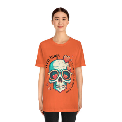 Free Hugs, Just Kidding Don't Touch Me skull With Glasses Unisex Jersey Short Sleeve Tee