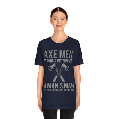 Axe Man Strong and determined, Unisex Jersey Short Sleeve Tee