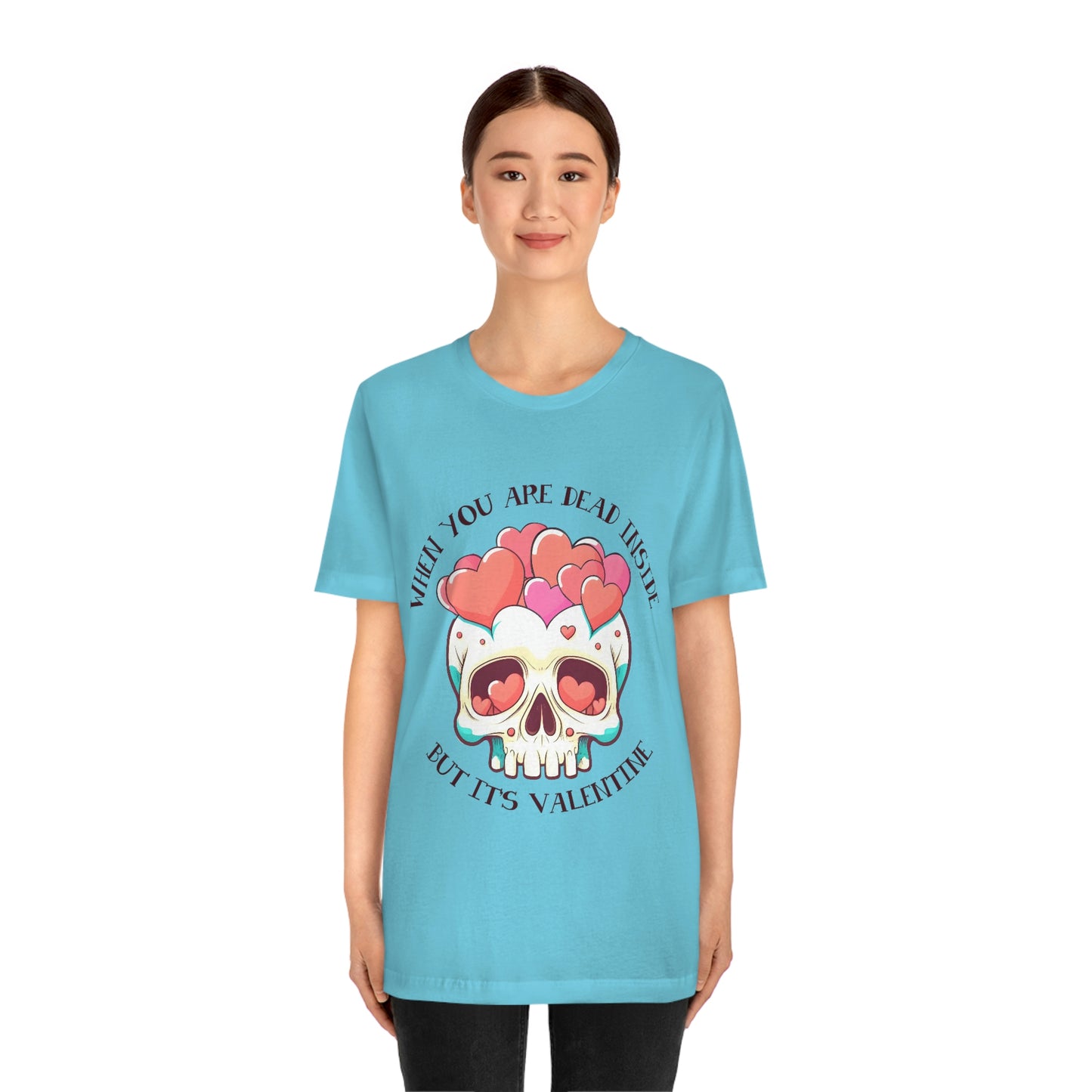 When Your Dead Inside, But It's Valentine's Skull & Pink Hearts Unisex Jersey Short Sleeve Tee