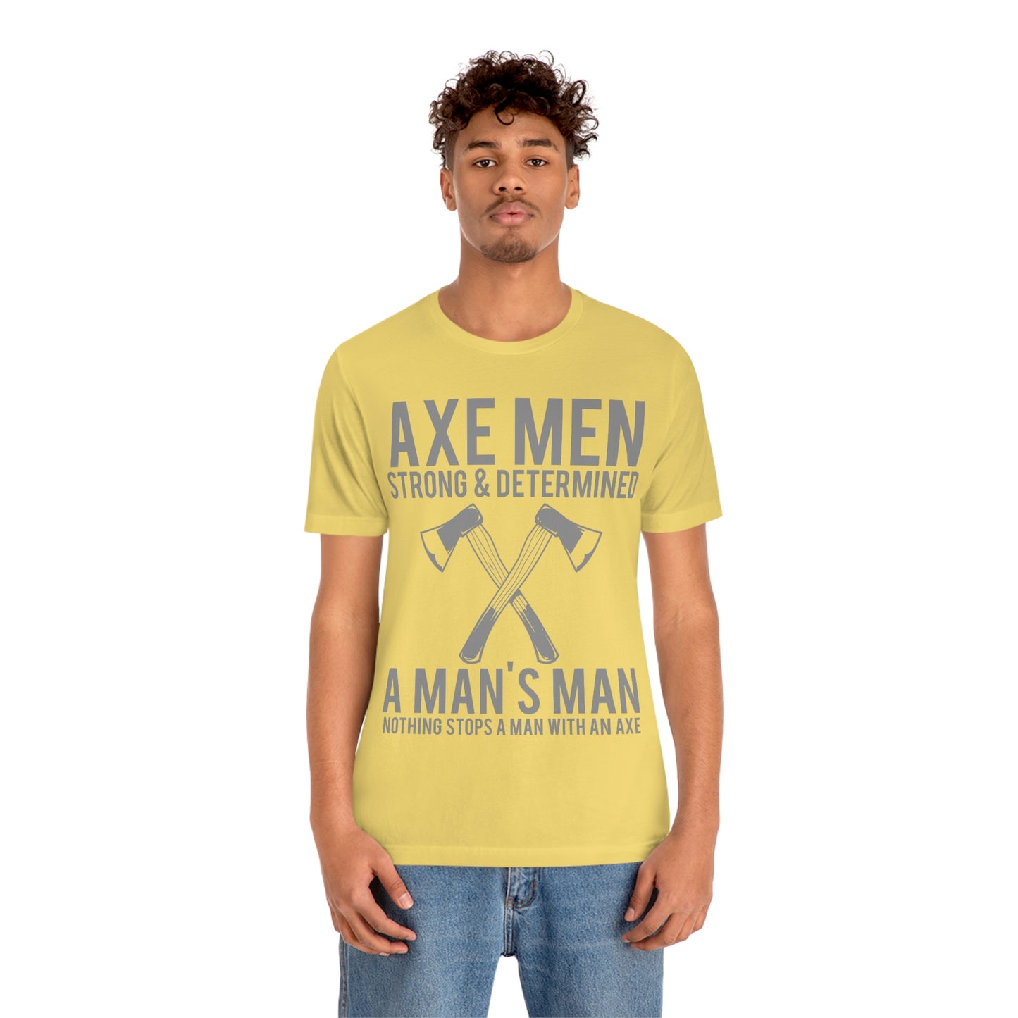 Axe Man Strong and determined, Unisex Jersey Short Sleeve Tee