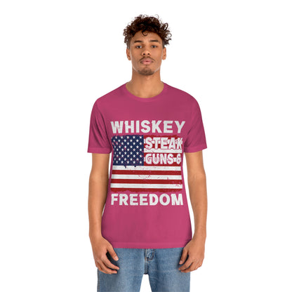 Whiskey Steak Gun And Freedom, American Flag, Fourth Of July 4th Unisex Jersey Short Sleeve Tee