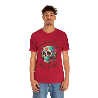 Chocolate Is My Friend My Valentine Skull Unisex Jersey Short Sleeve Tee